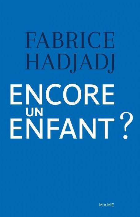 ENCORE UN ENFANT ? UNE DIATRIBE ET UN ESSAI