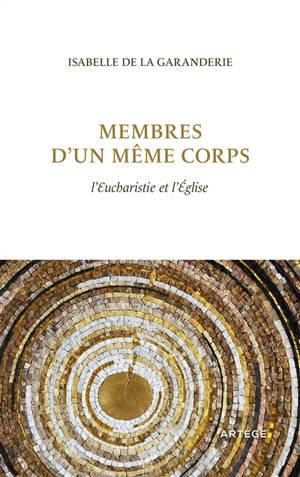 Membres d'un même corps : l'eucharistie et l'Eglise