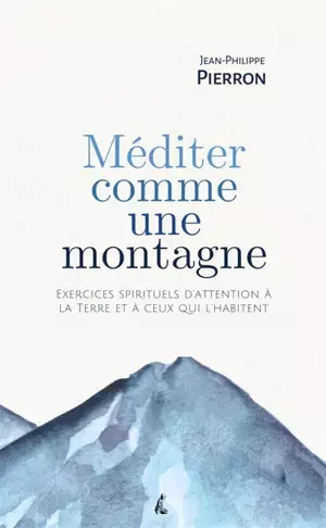 Méditer comme une montagne