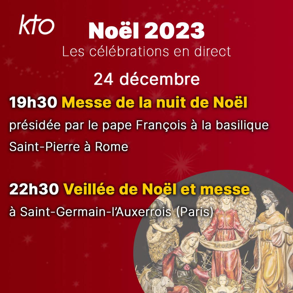 noël 2023 programmation célébrations direct 24 décembre