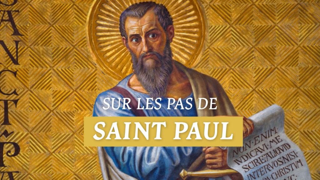 SUR LES PAS DE SAINT PAUL