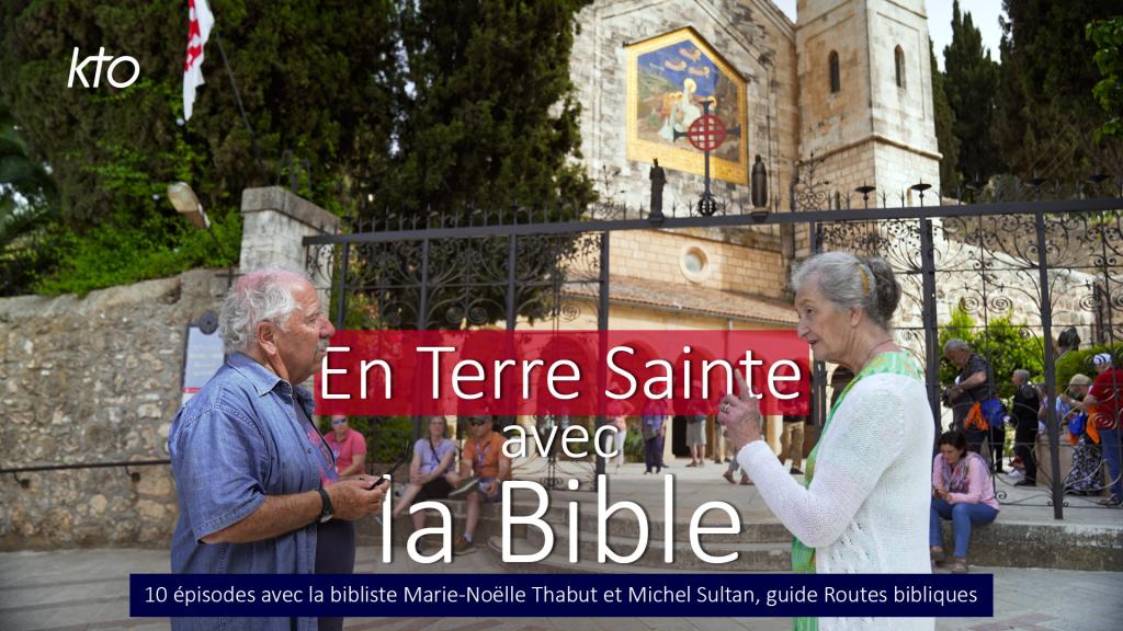 En Terre Sainte avec la Bible