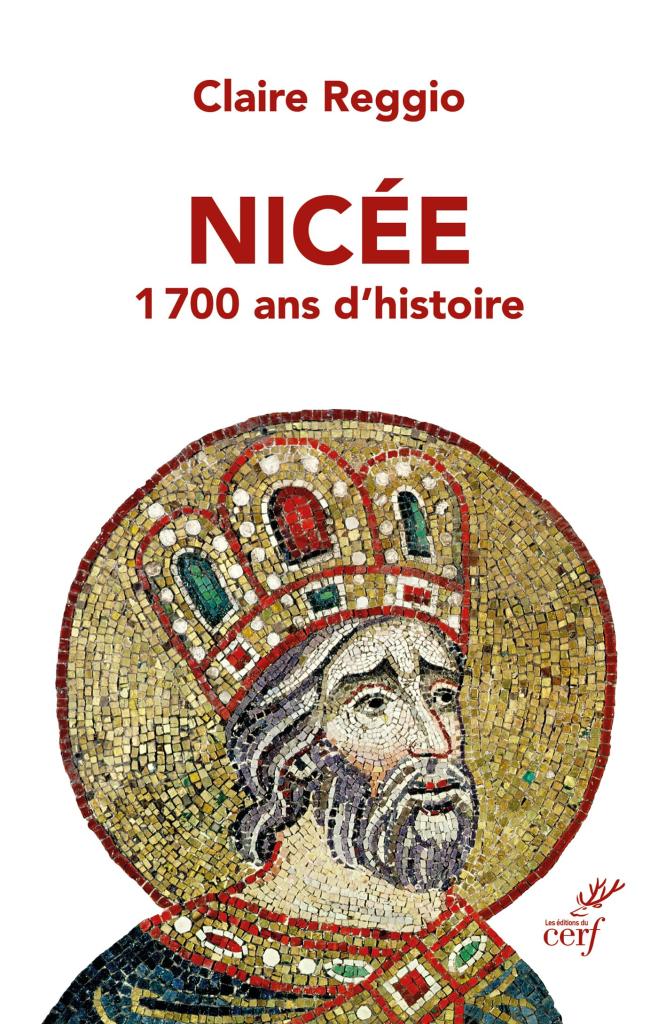 « Nicée : 1 700 ans d'histoire »