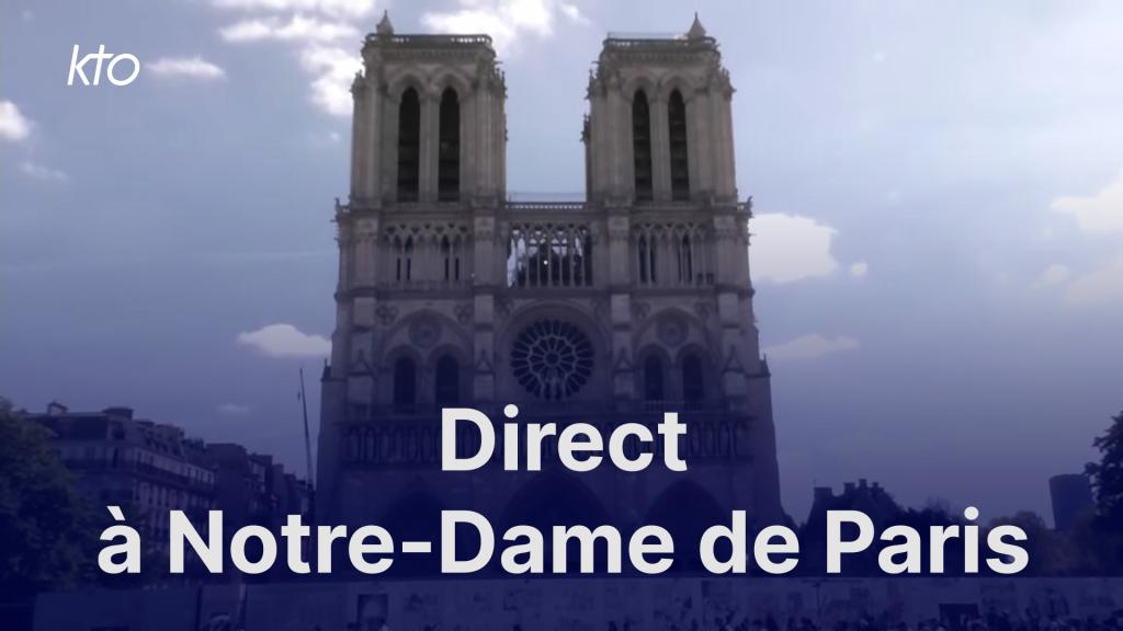 Direct à Notre-Dame de Paris