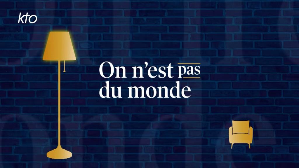 on n'est pas du monde